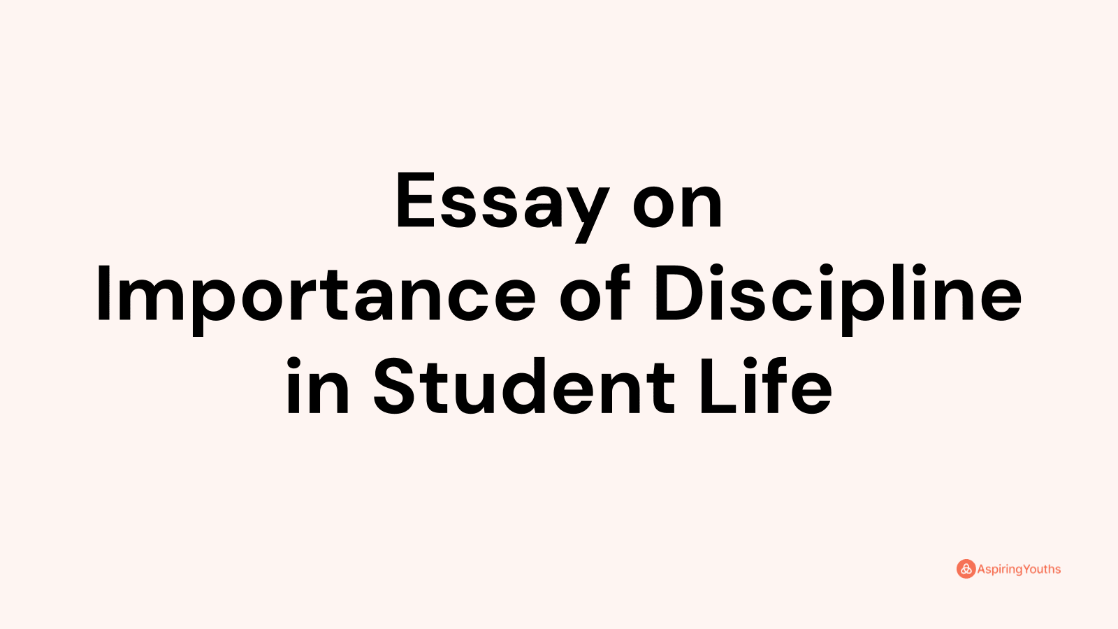 student life discipline essay