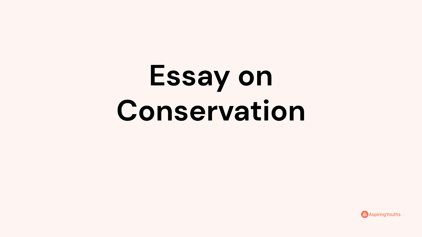 essay on conservation of agriculture