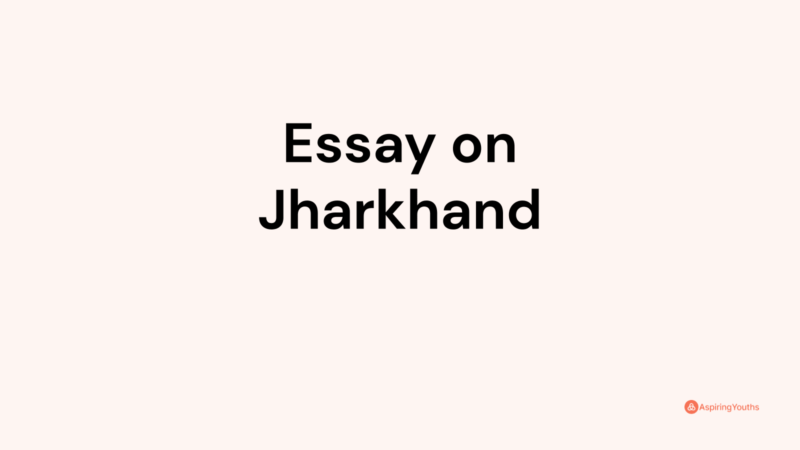 easy essay on jharkhand