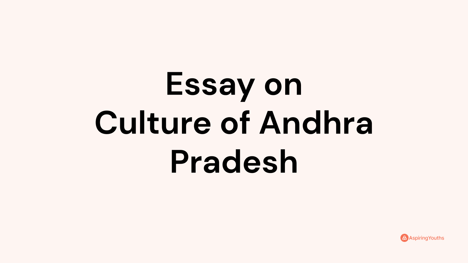 essay on culture of andhra pradesh in hindi