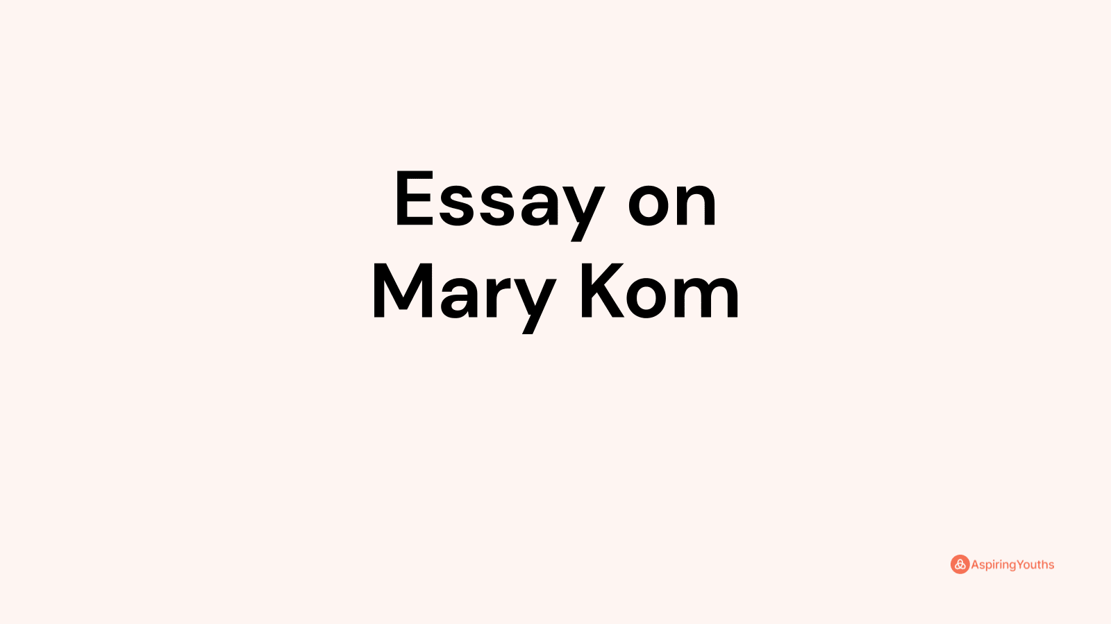 essay on mary kom in 150 words