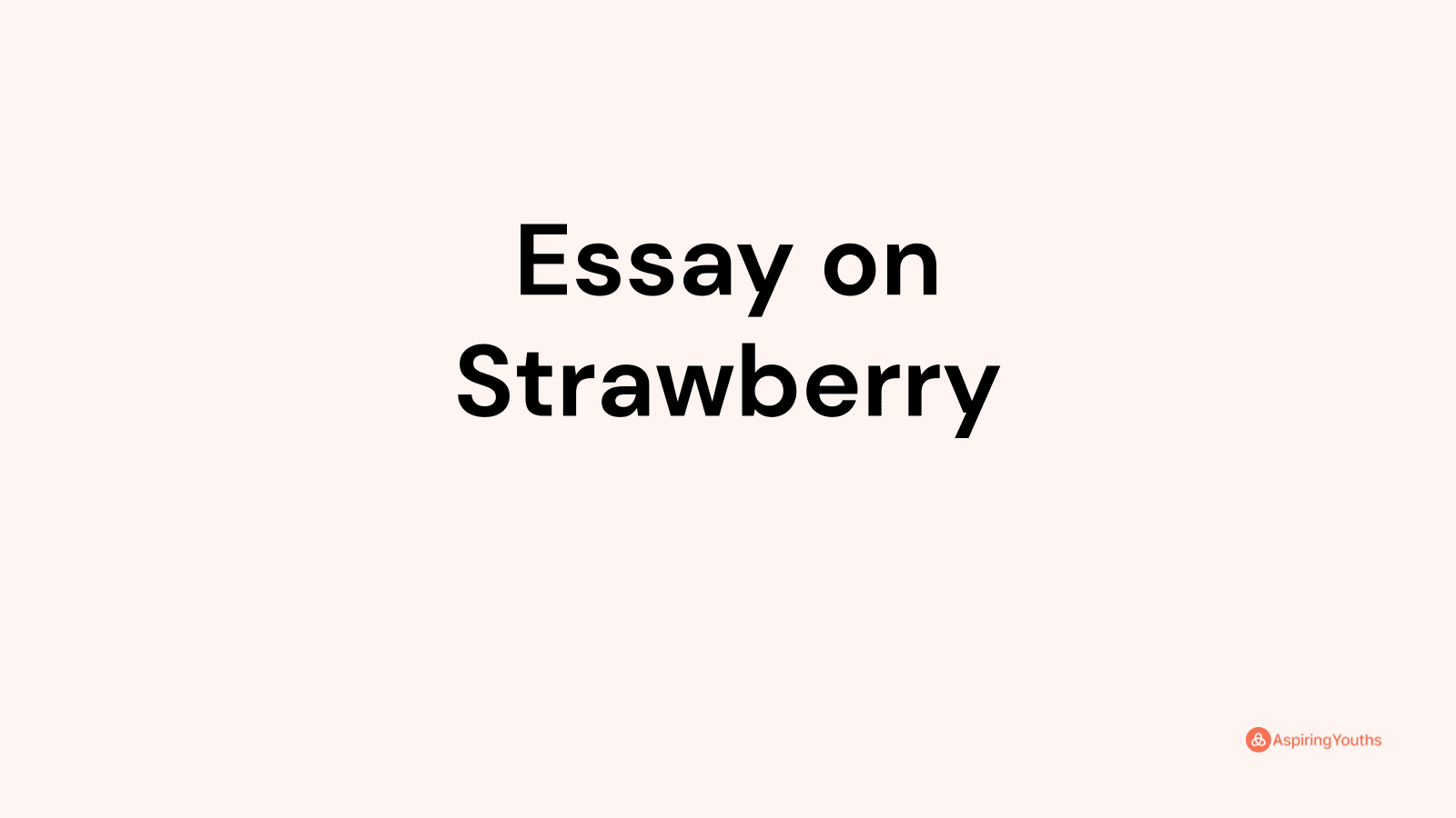 strawberry essay for class 1