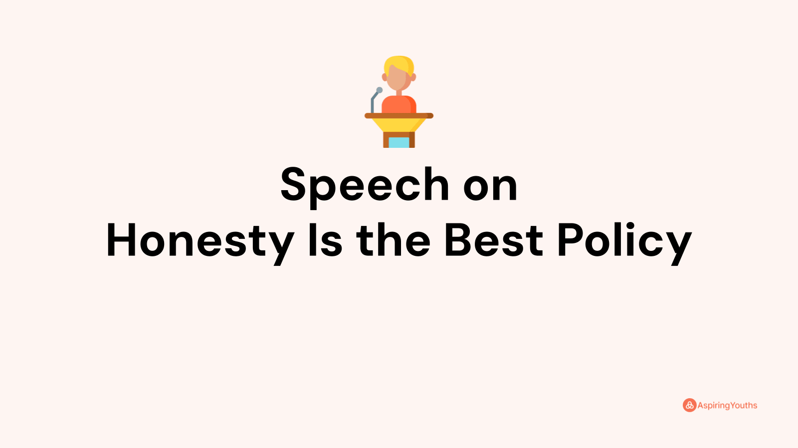 speech-on-honesty-is-the-best-policy