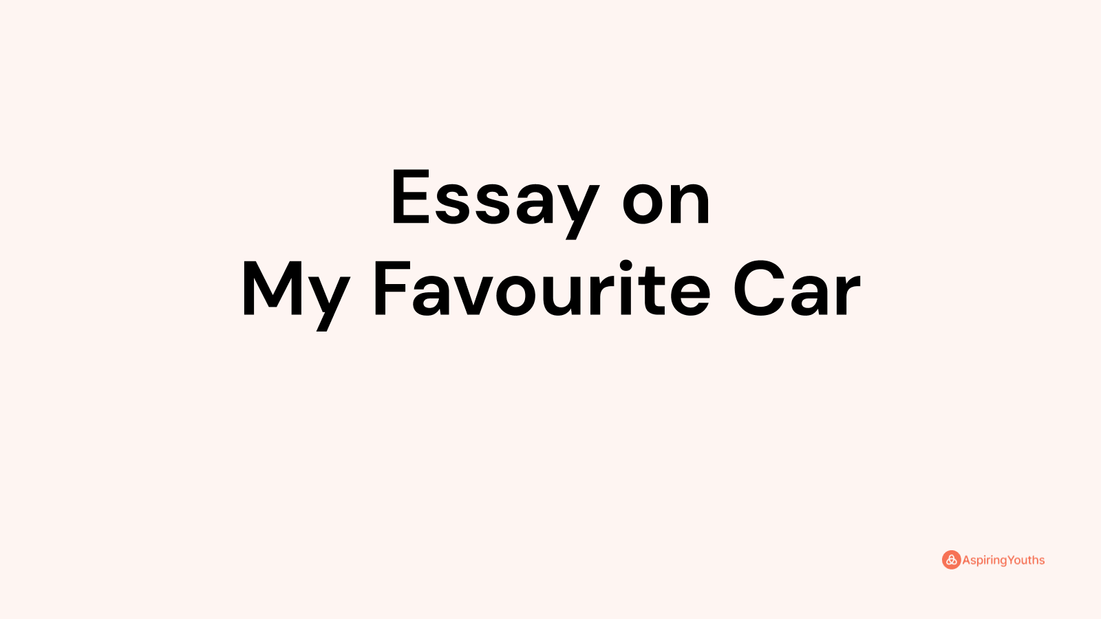 essay on my favourite car