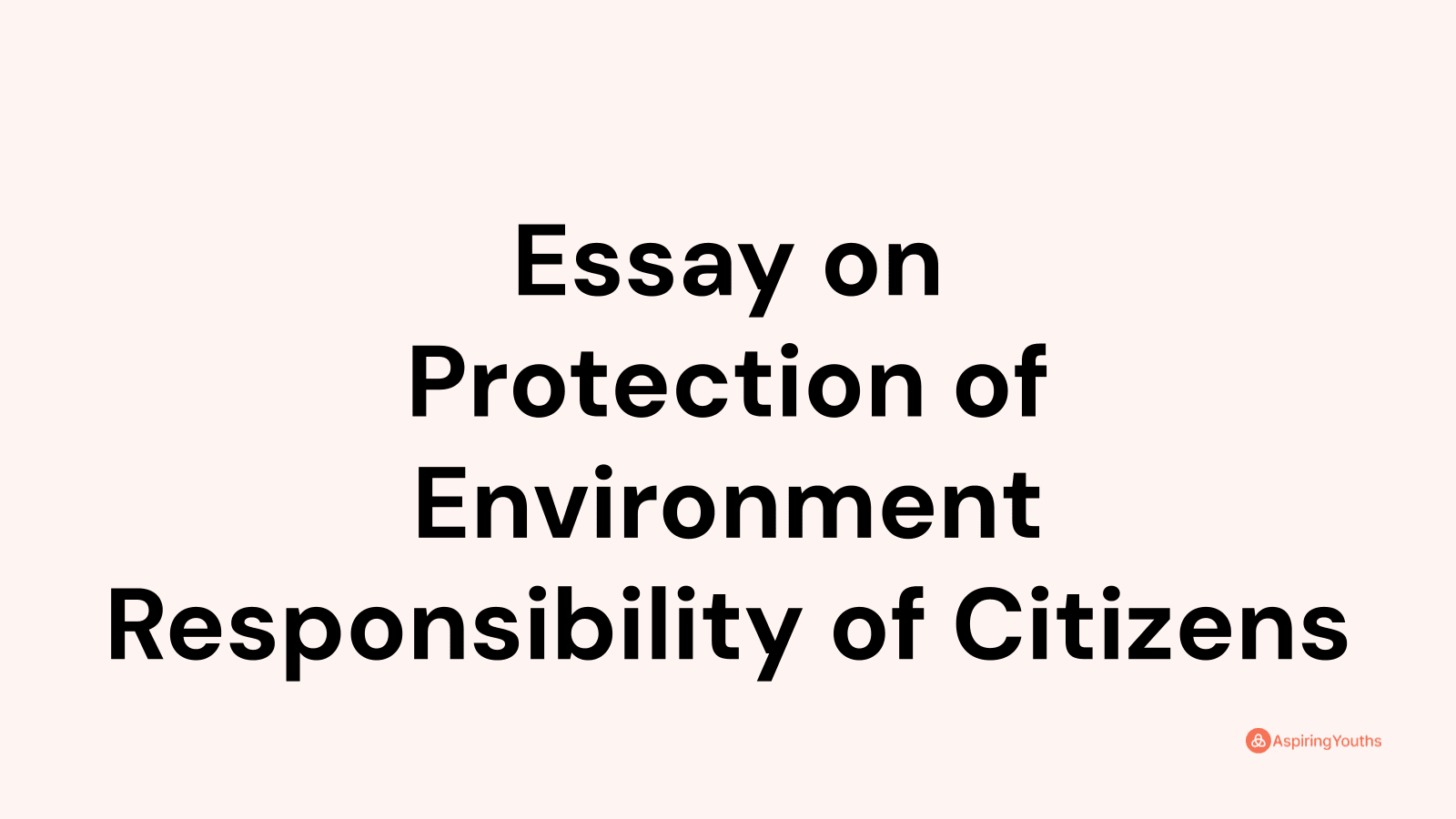 essay on responsibility towards environment