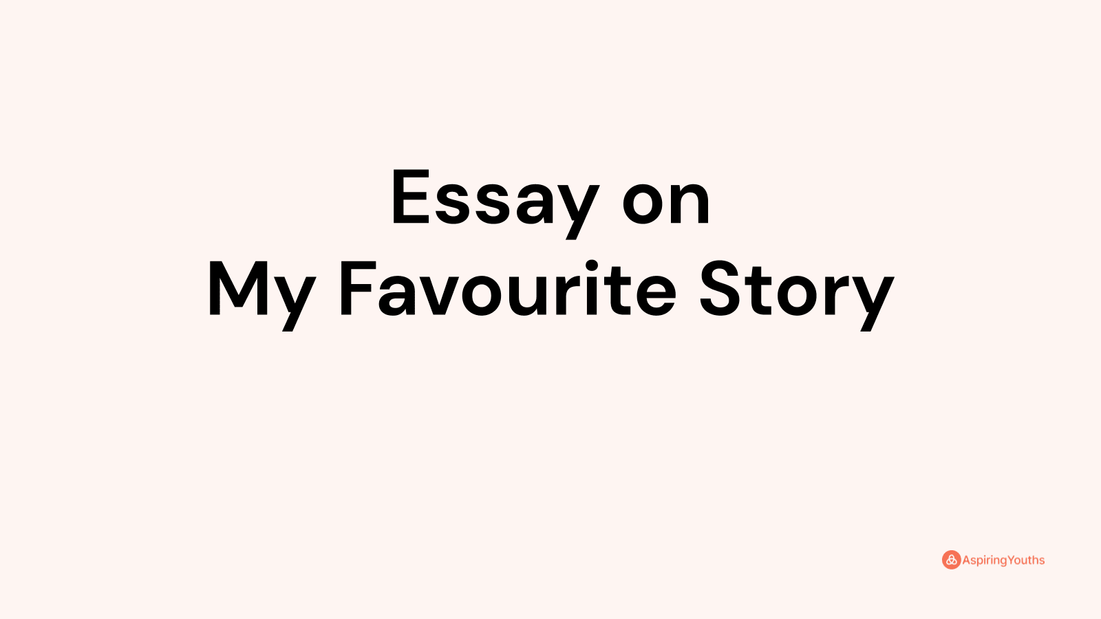 my favourite story essay 200 words