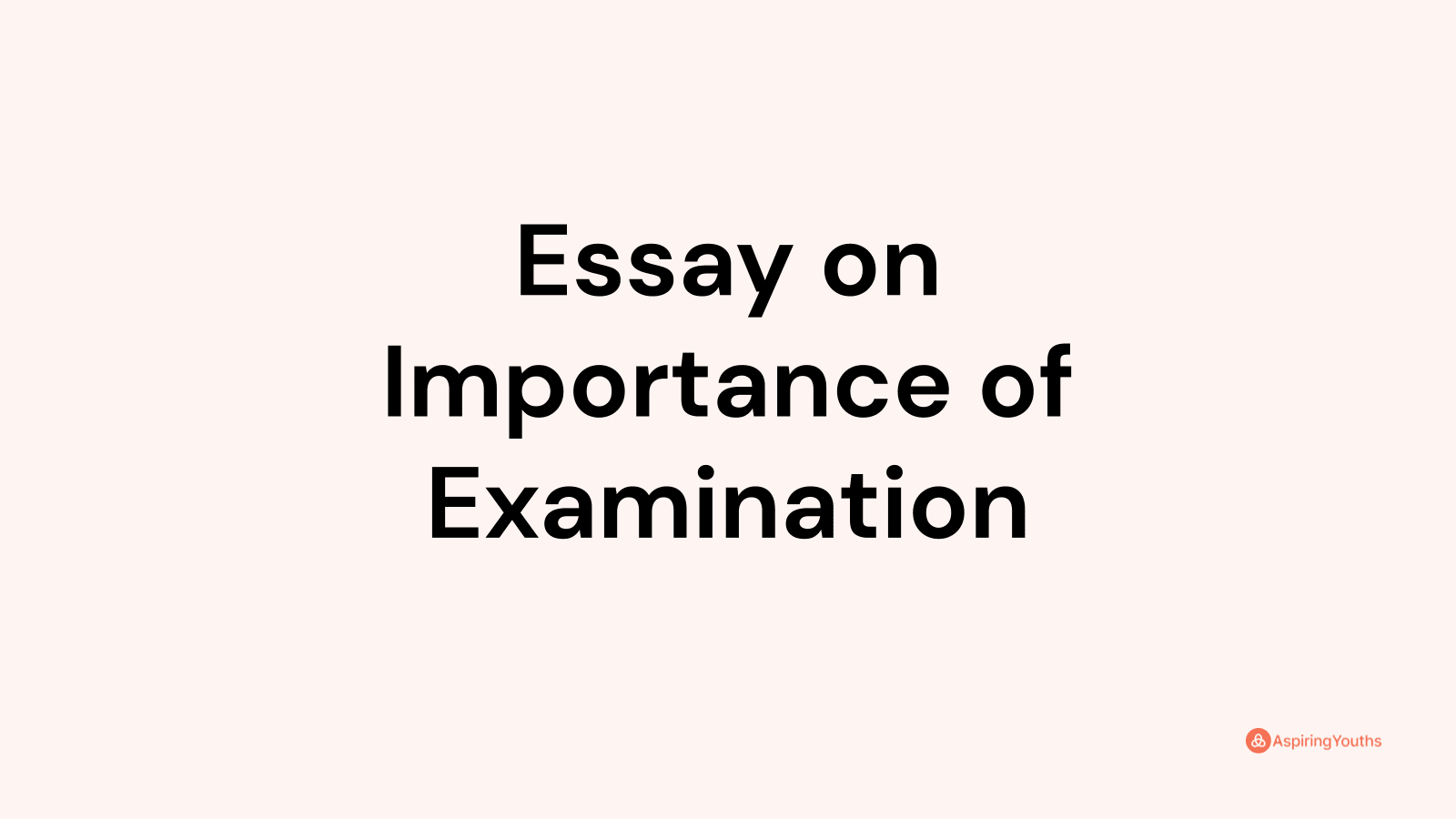 essay on examination importance