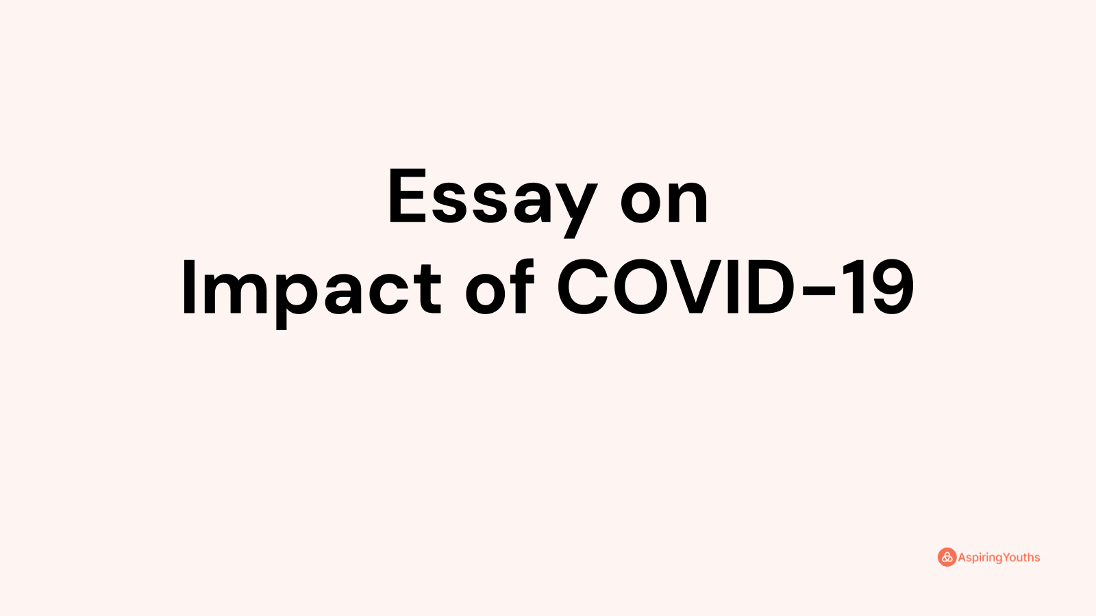 essay on covid 19 impact