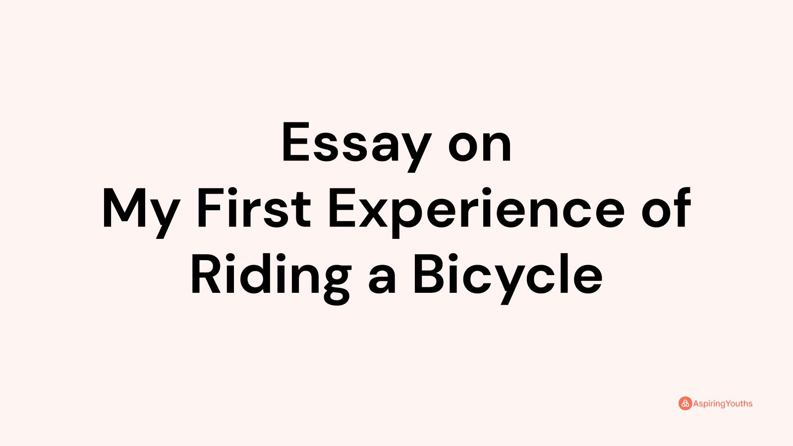 my first bicycle ride essay for class 10