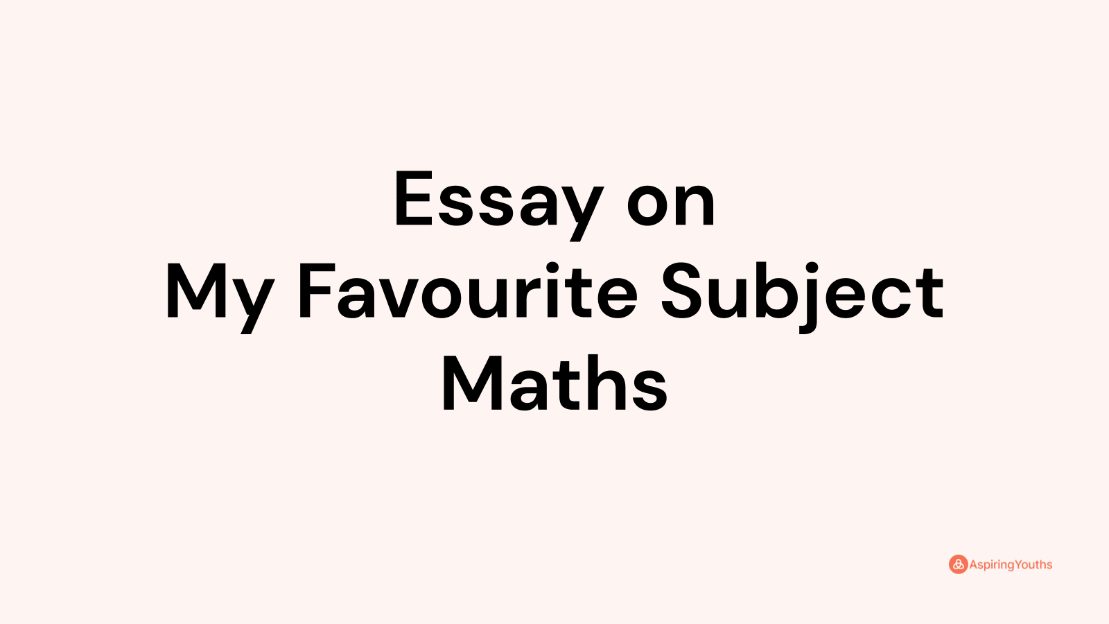 my favourite subject maths essay 200 words