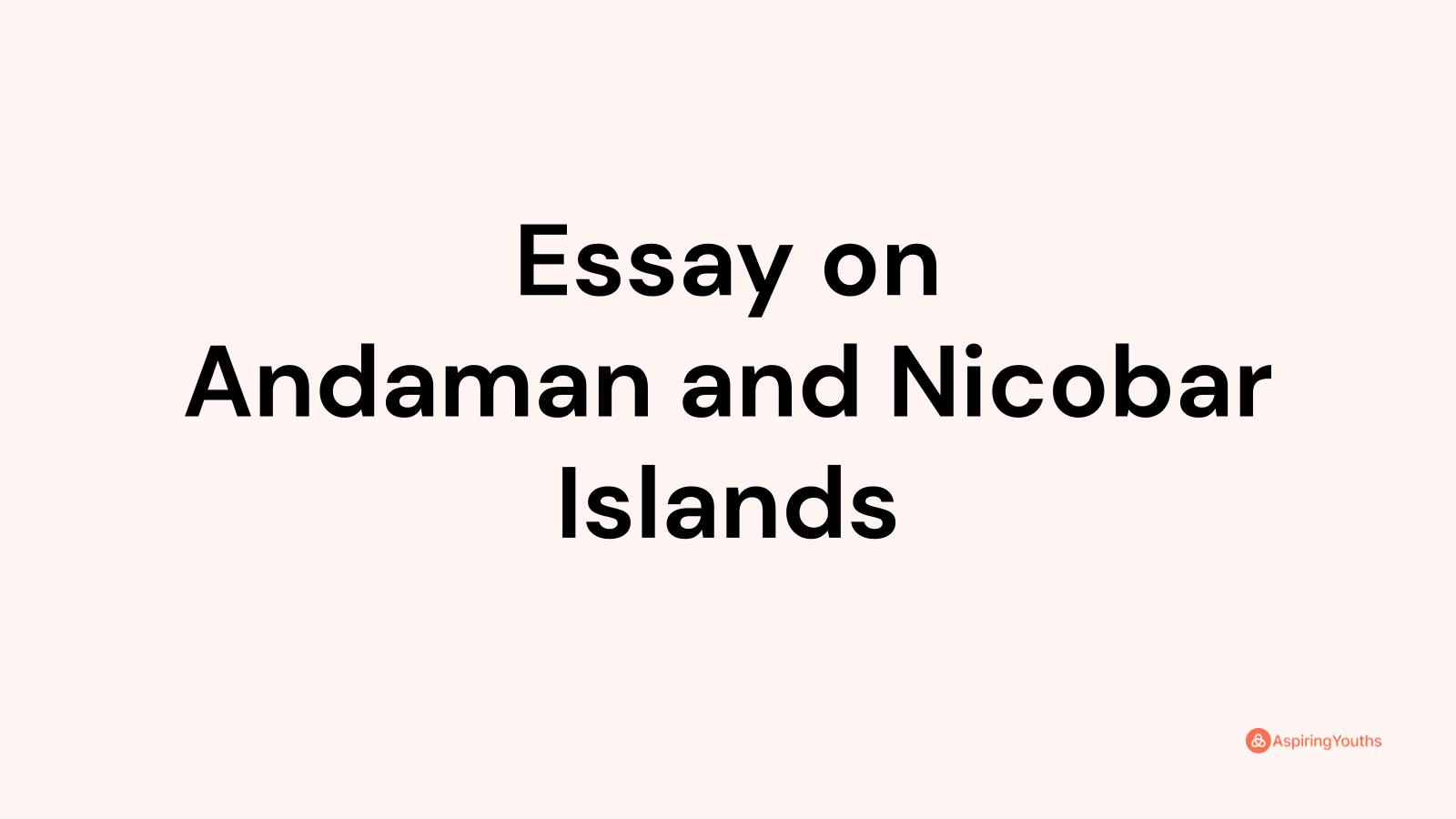 essay on culture of andaman and nicobar islands