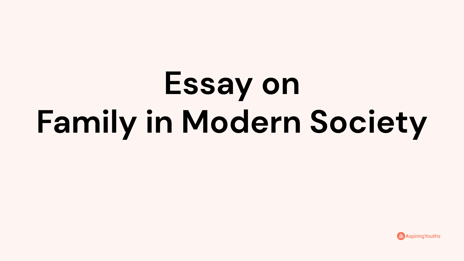 family in modern society essay