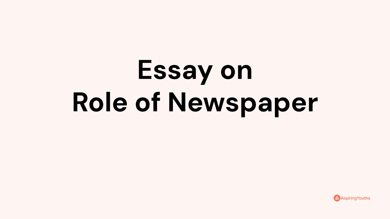 role of newspaper in society essay