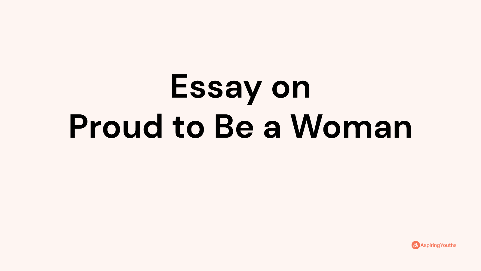 being a woman essay