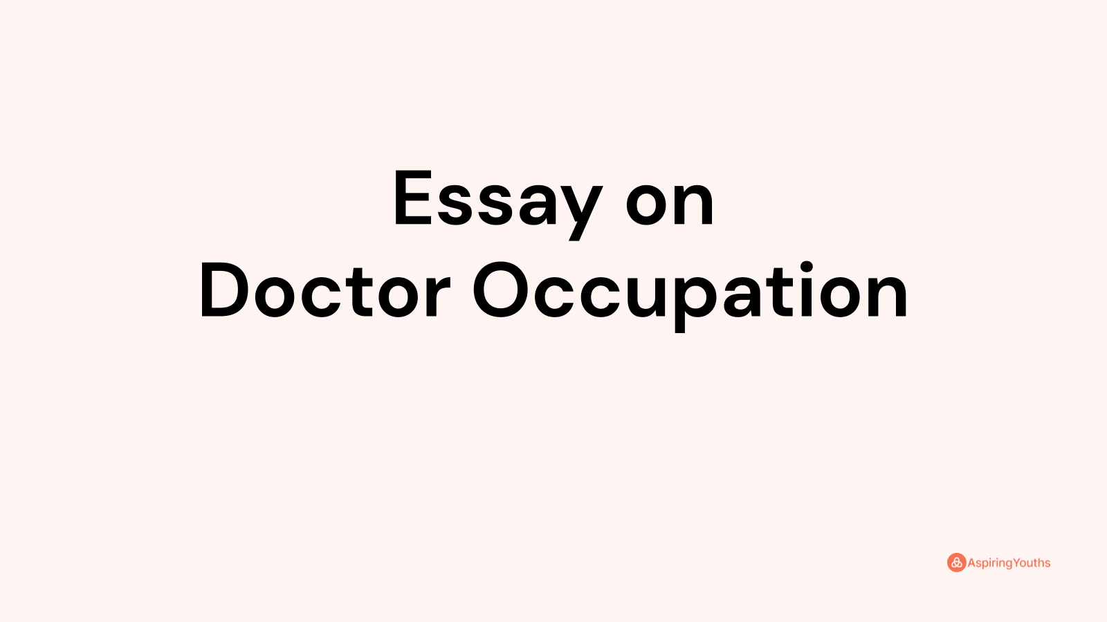 essay about occupation doctor