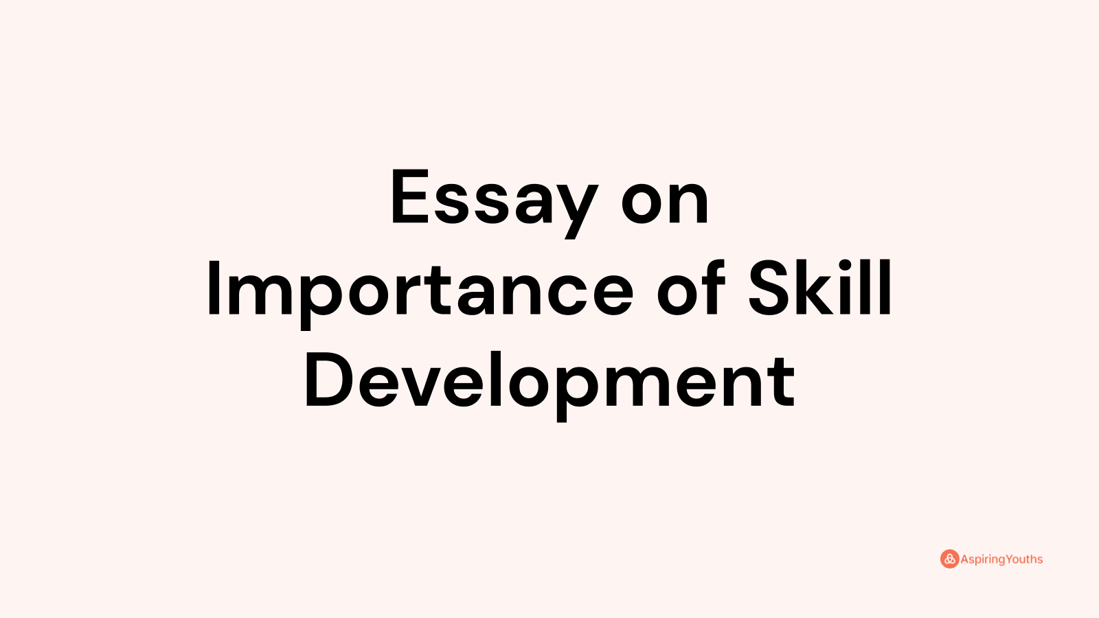 essay on importance of skill development
