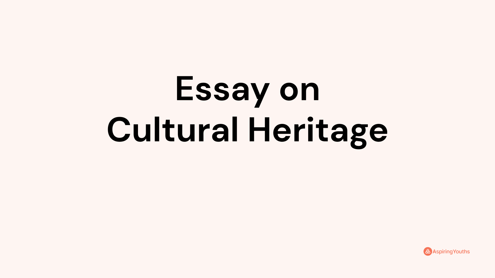 essay cultural heritage