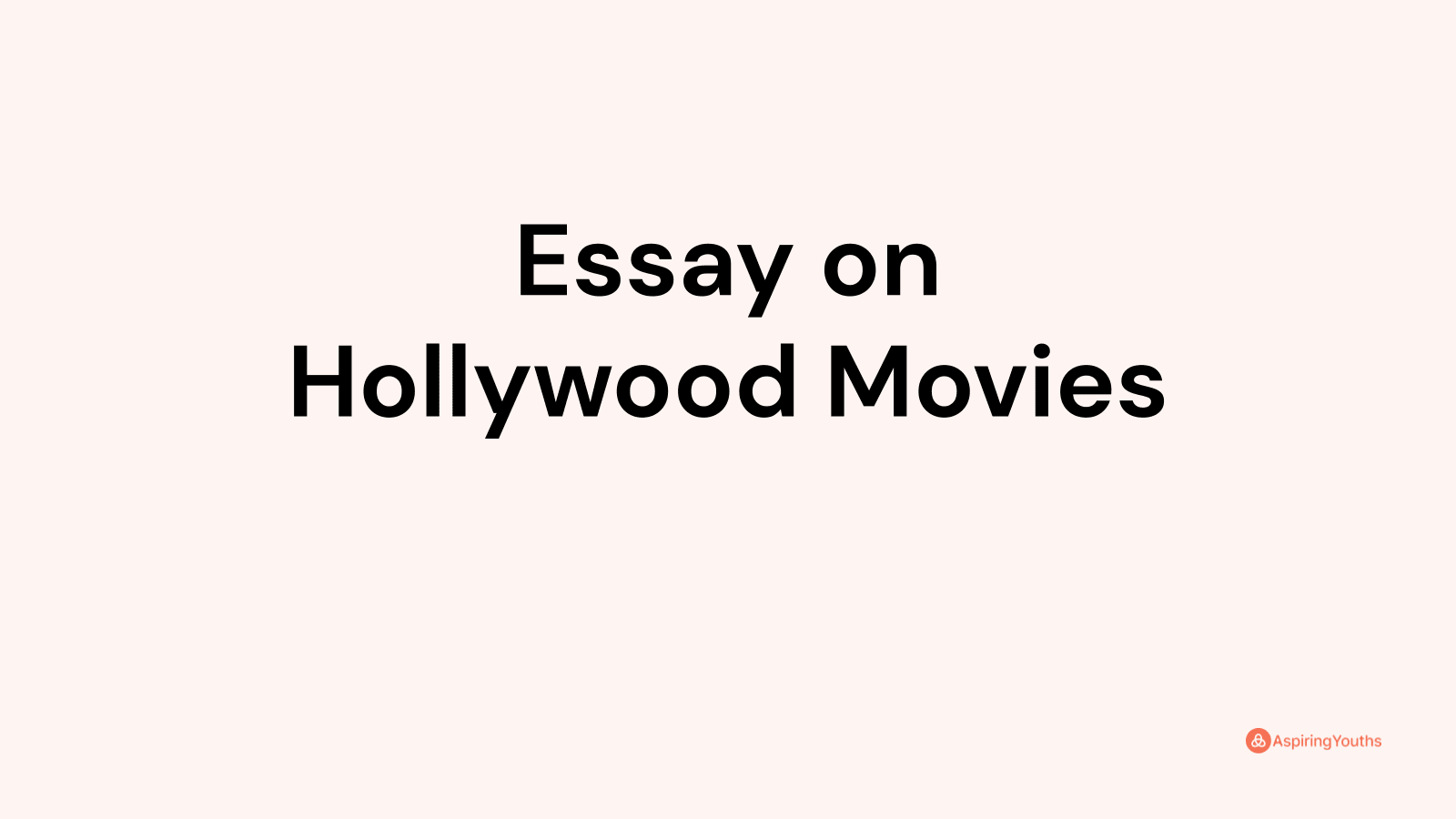 essay-on-hollywood-movies