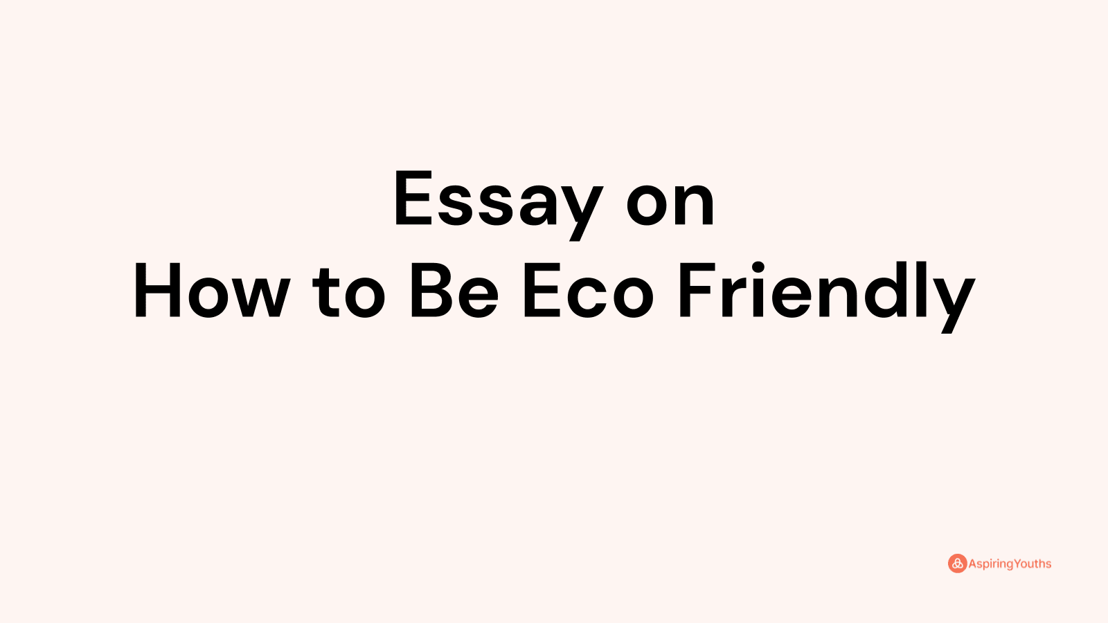 essay of eco friendly