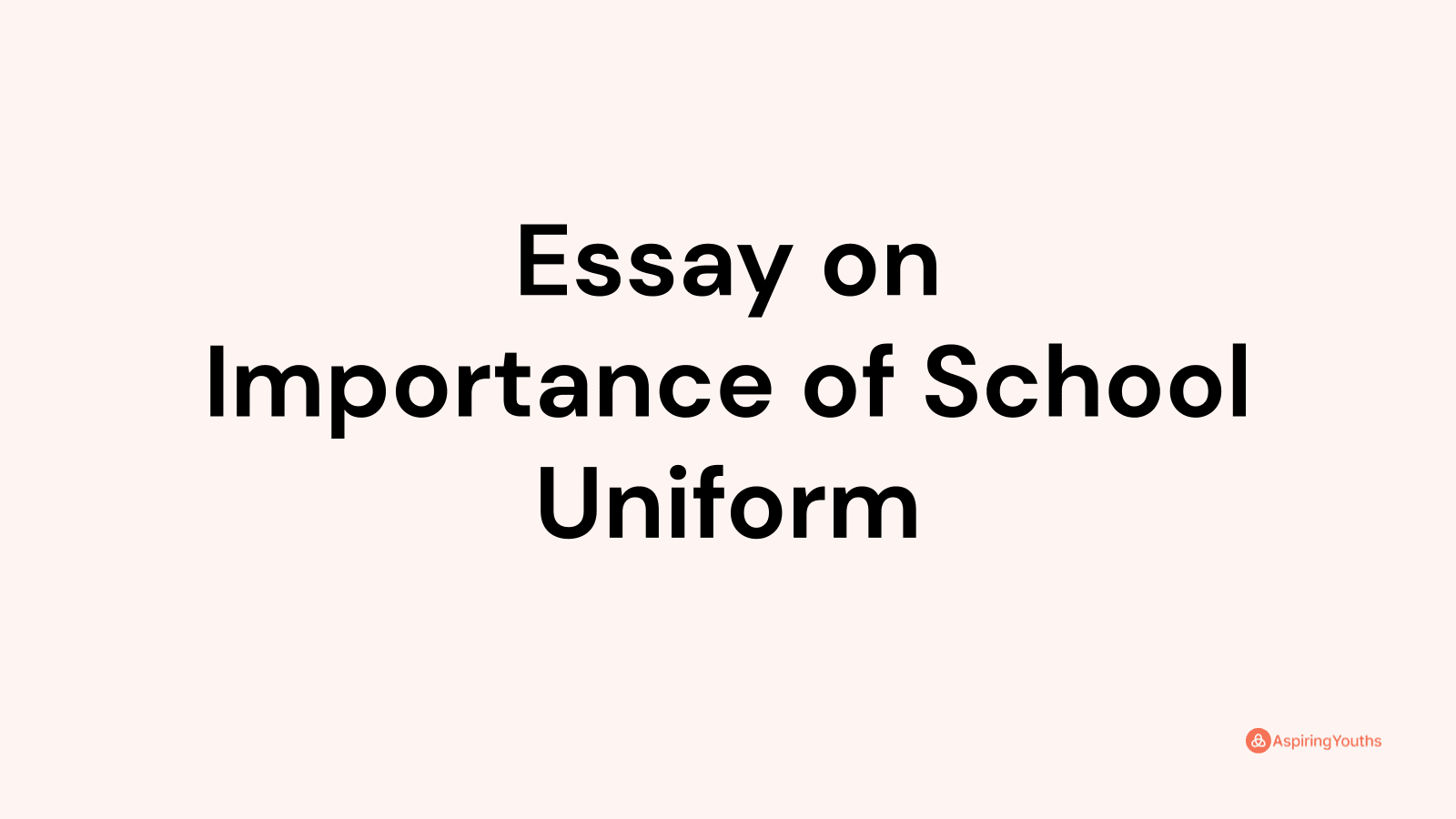 essay-on-importance-of-school-uniform