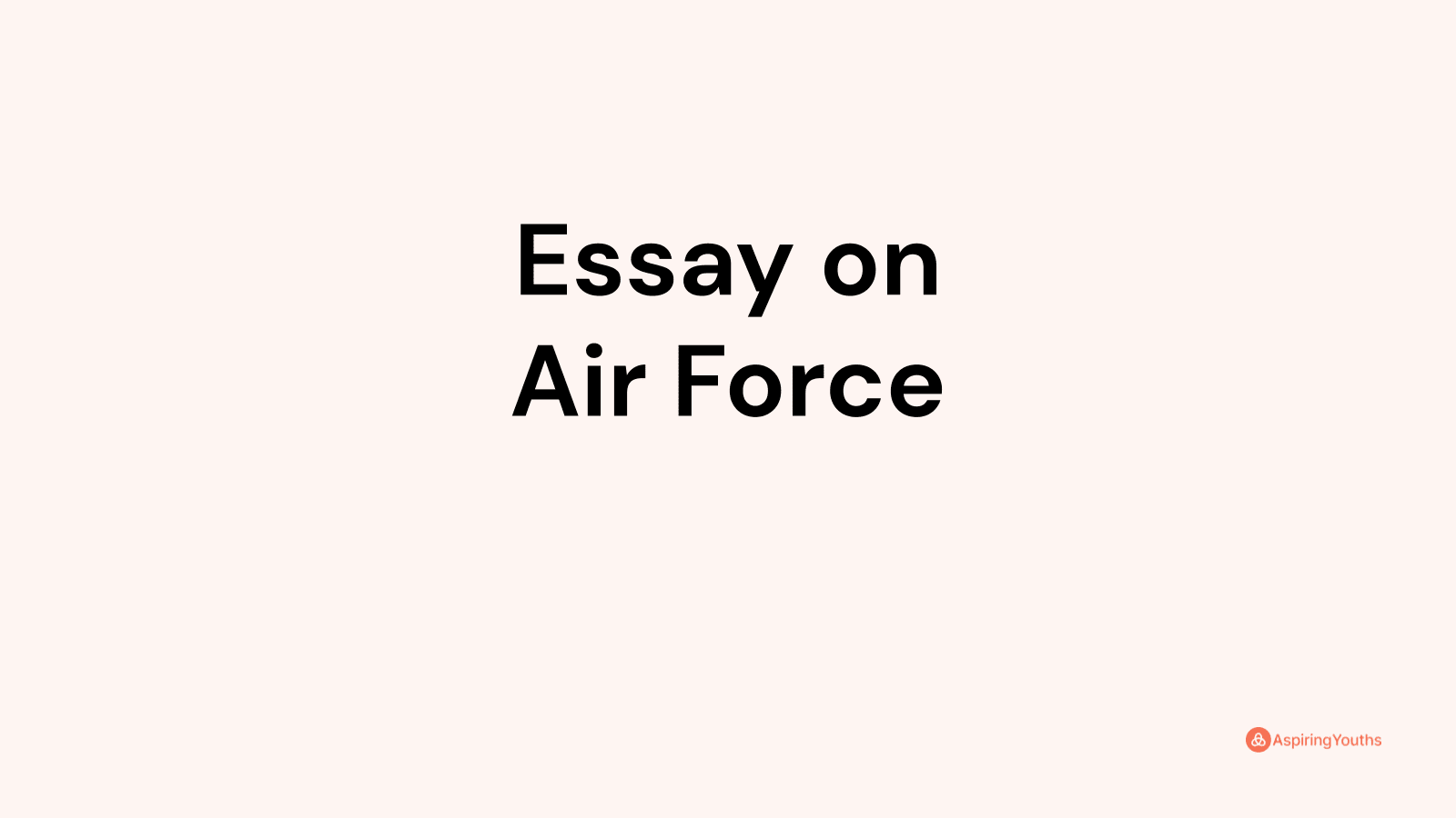 my dream air force essay