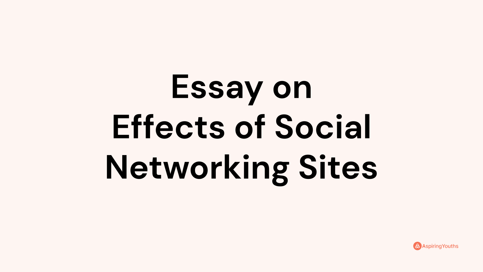 effects of social networking essay