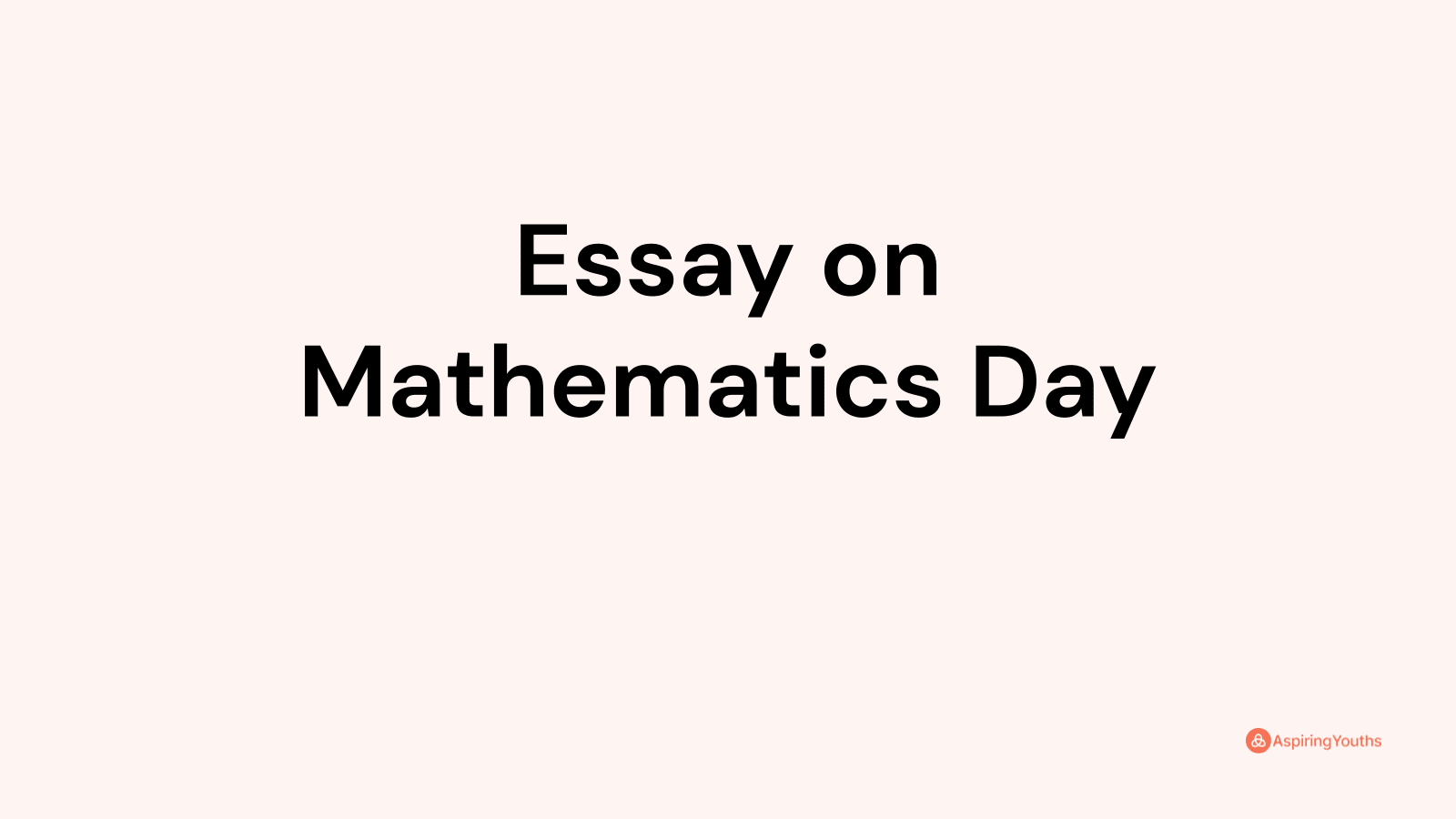 essay about mathematics for everyone