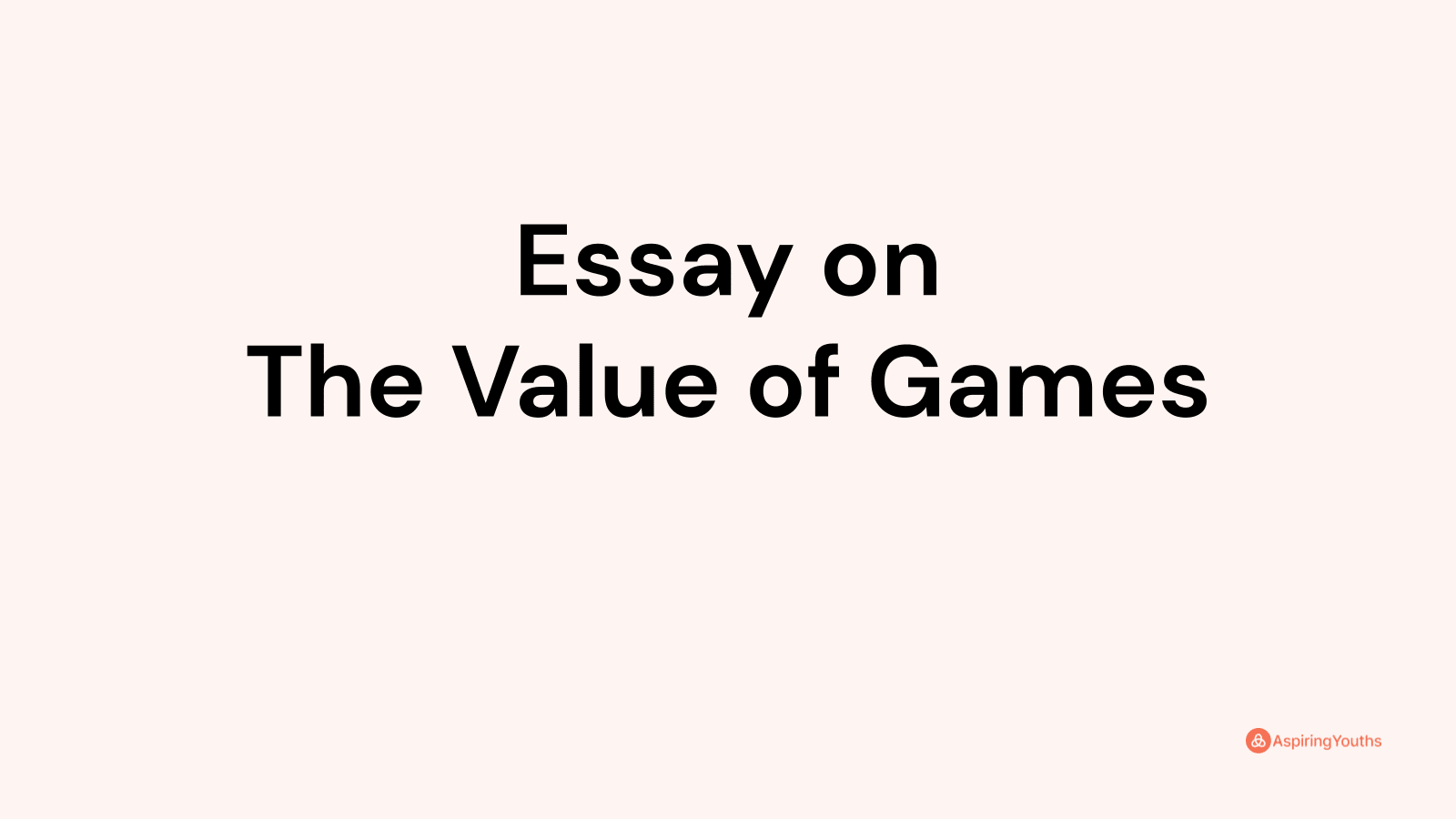 essay-on-the-value-of-games