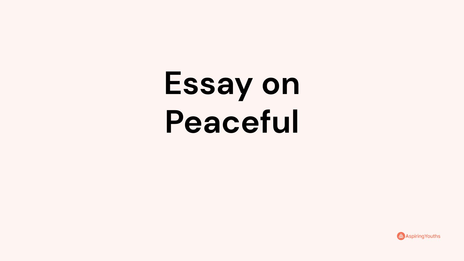 essay about peaceful life