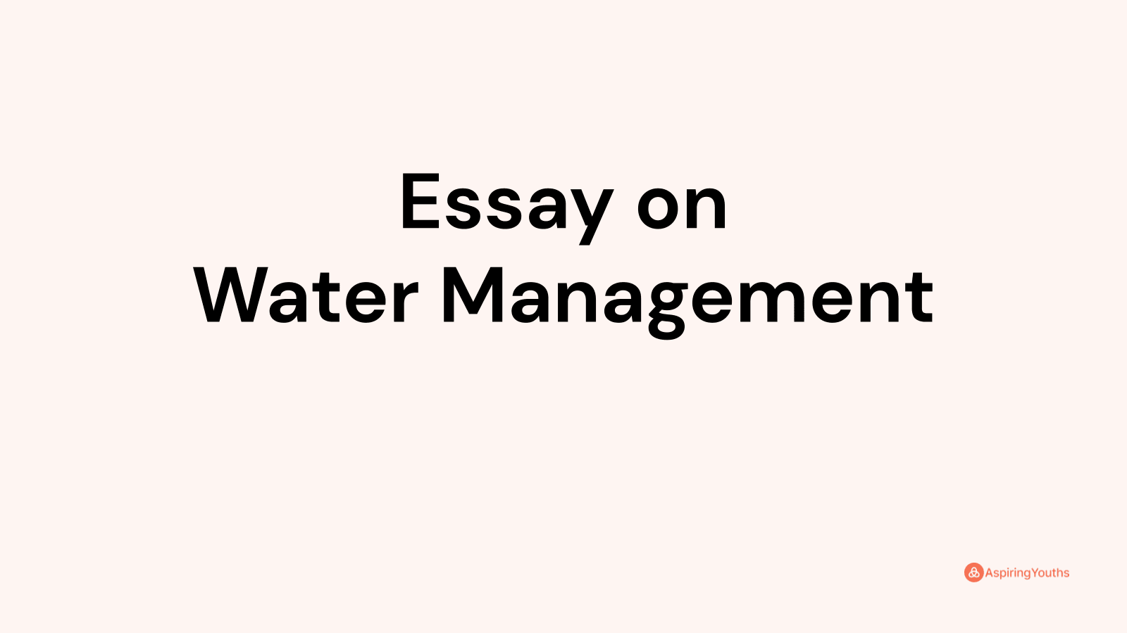 essay on water management methods