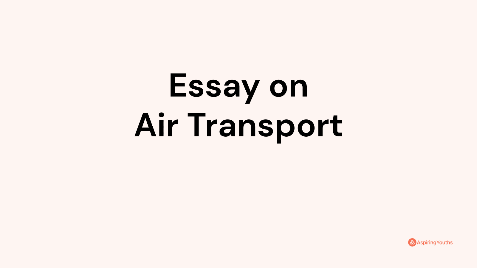 write an essay on air transportation