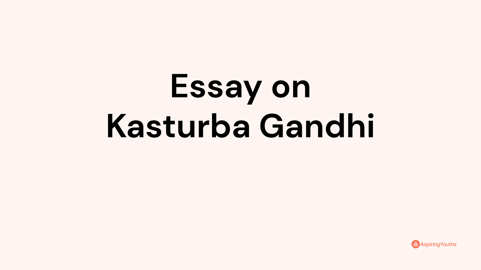 short essay on kasturba gandhi