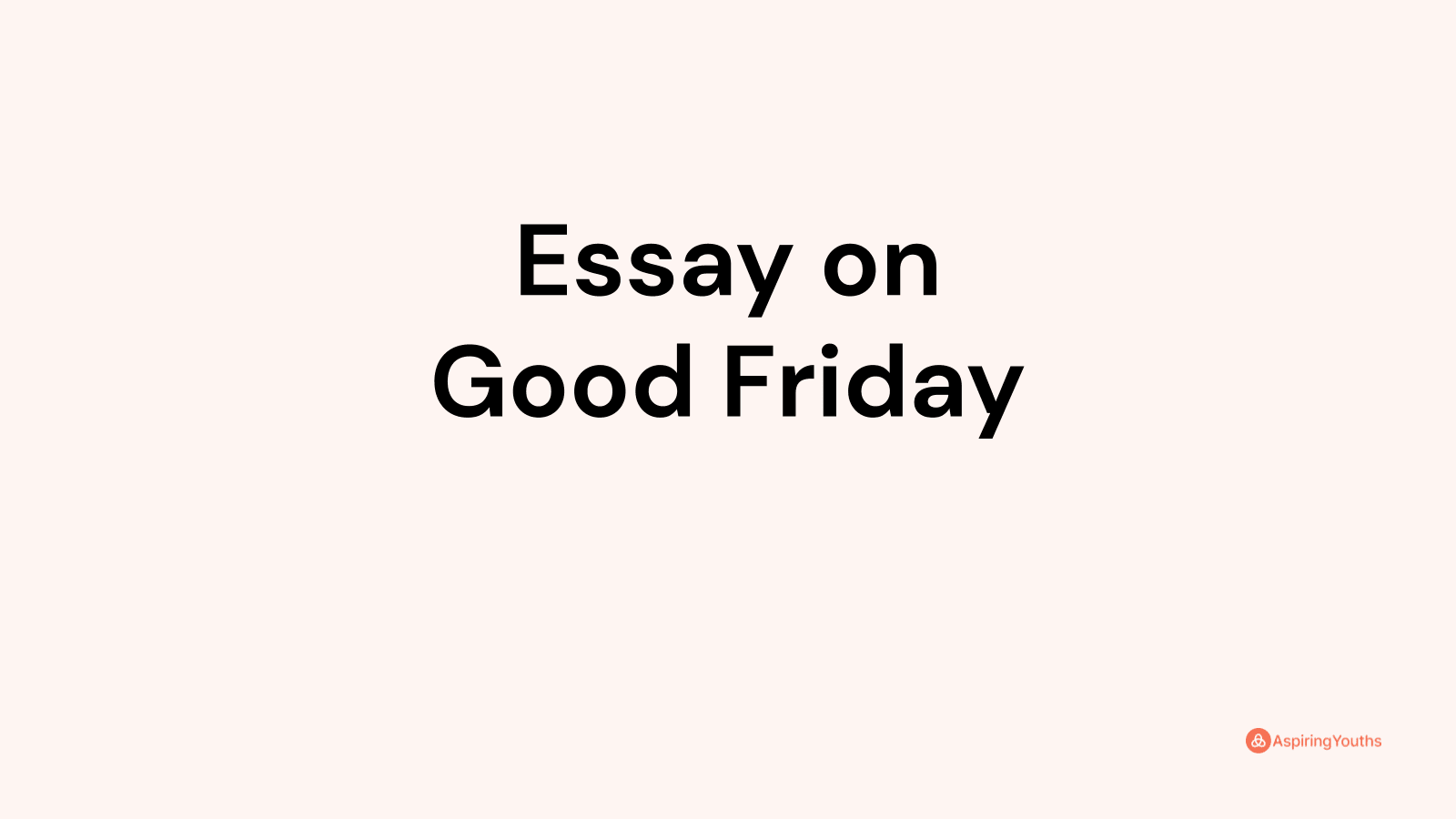 good friday essay in english