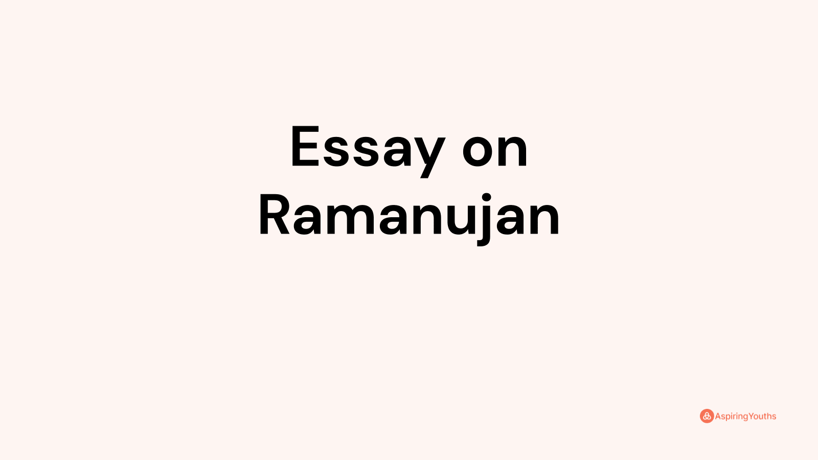 essay on ramanujan in 500 words