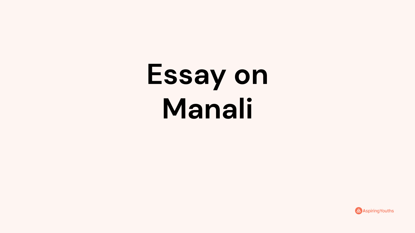 Essay on Manali