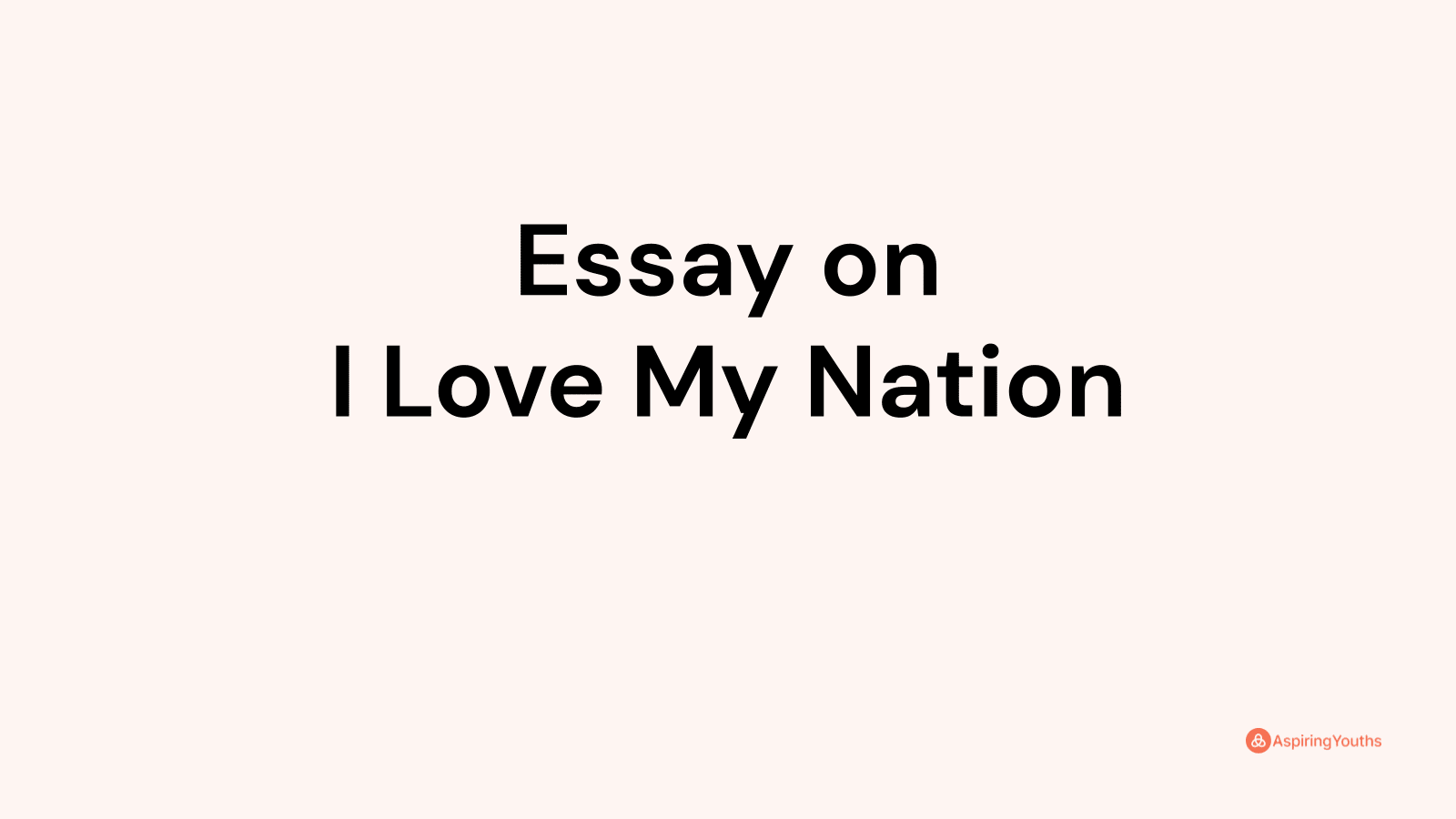 me and my nation essay