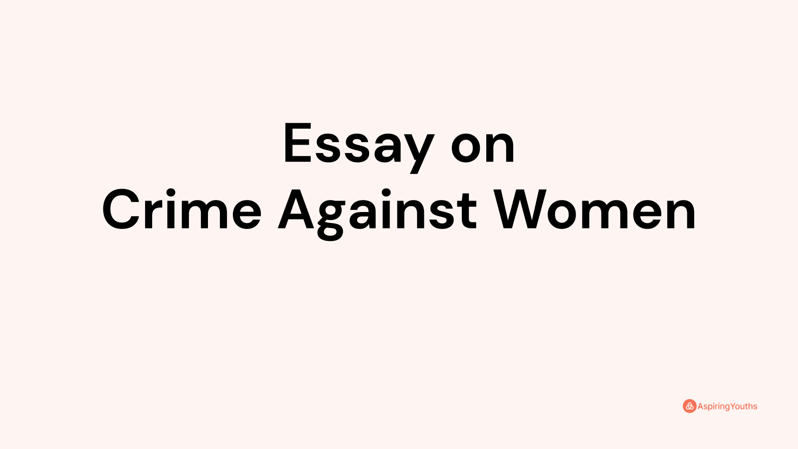 essay on crime against women's in 150 words