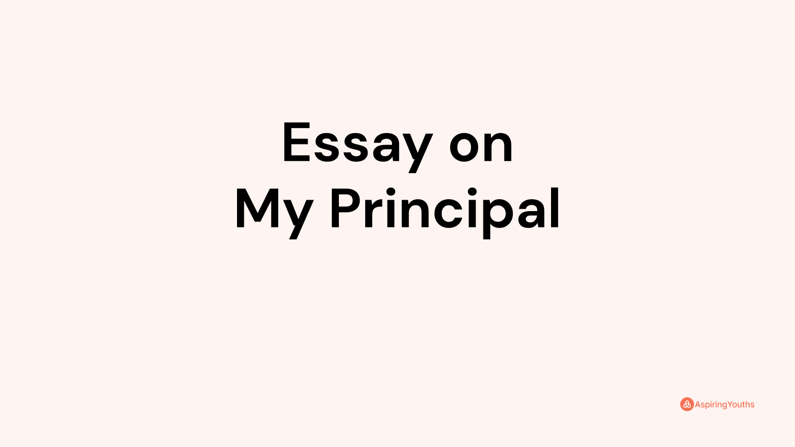 essay on my school principal