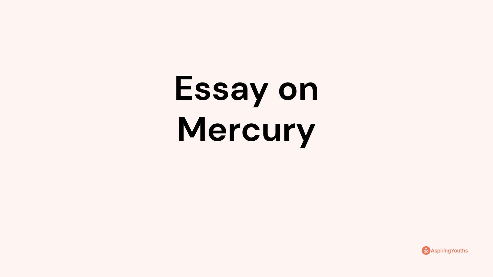 100 words essay on mercury