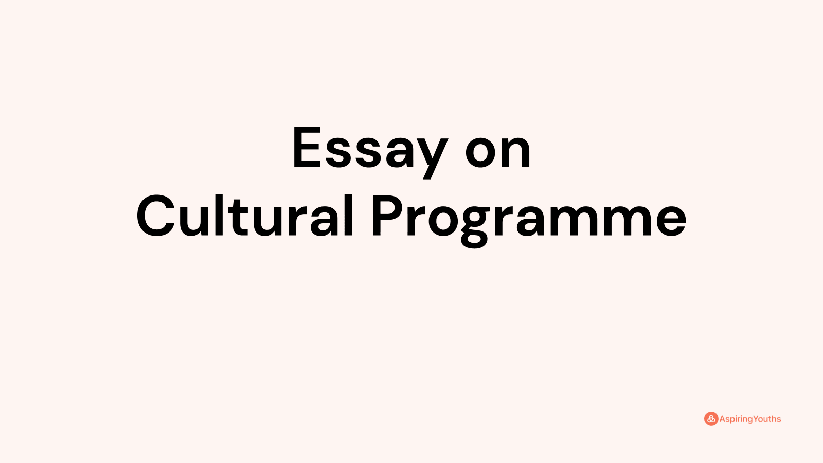 essay about cultural programme