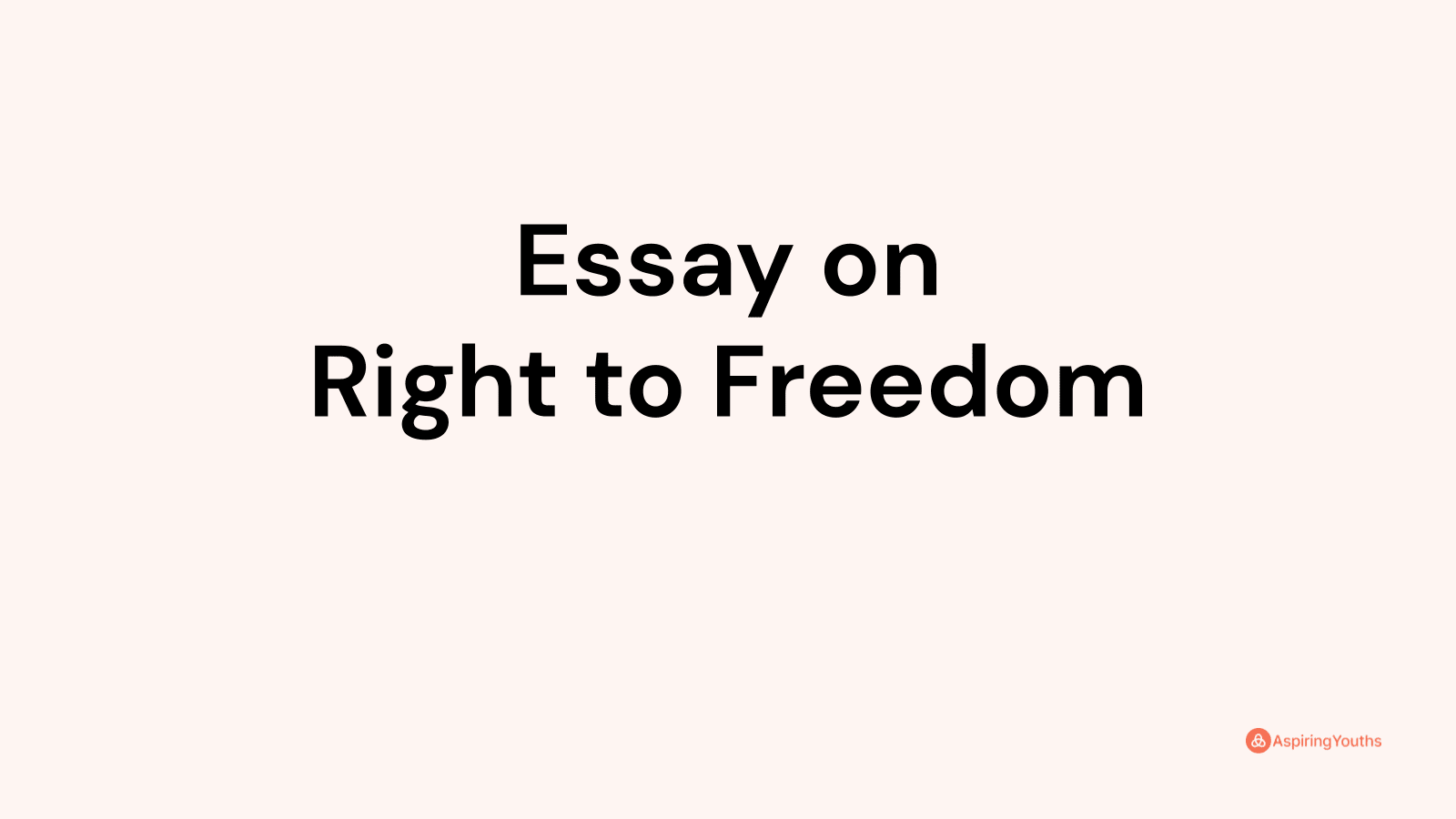 essay-on-right-to-freedom