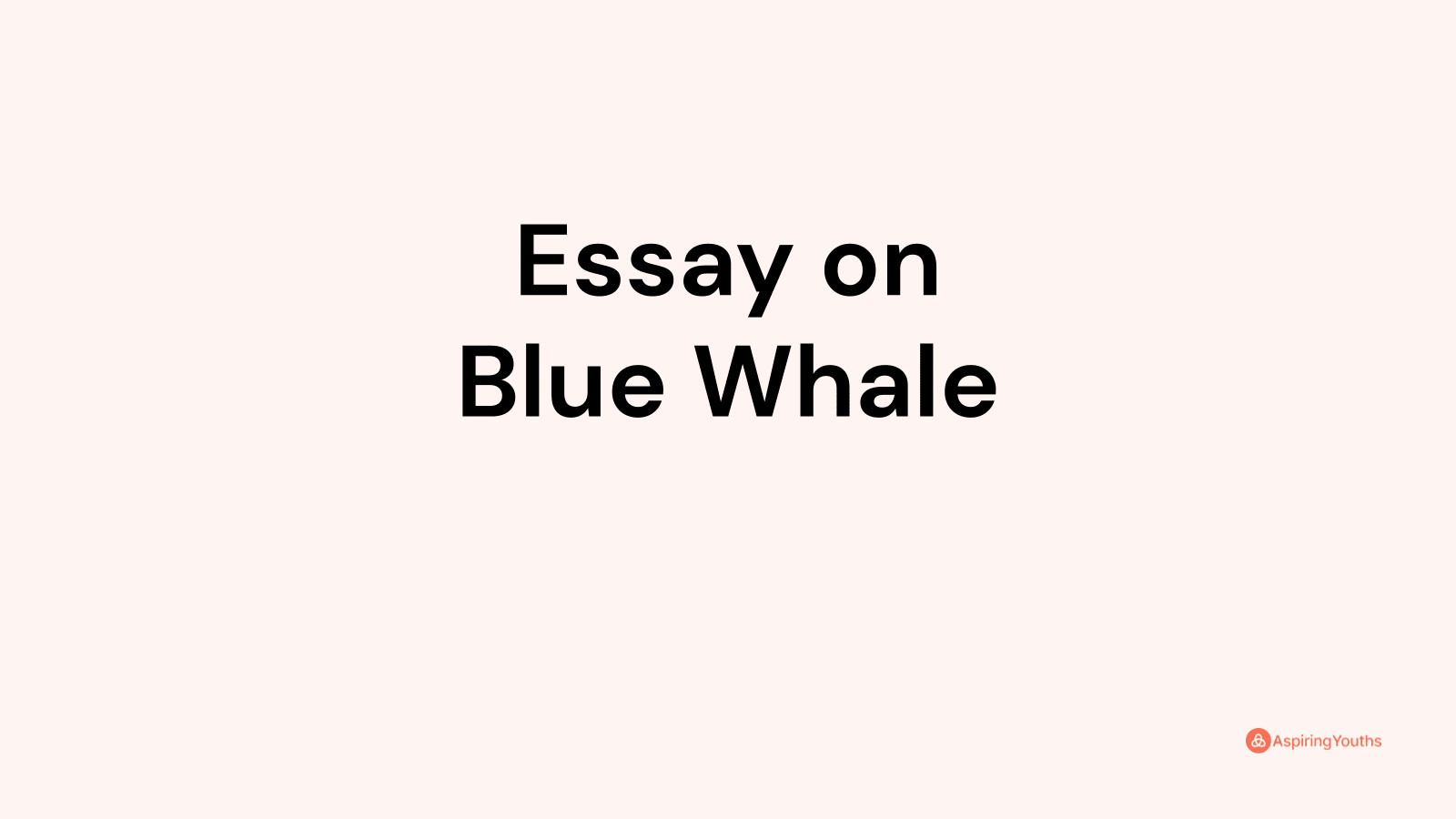 blue whale thesis statement