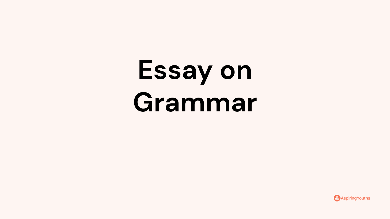 essay about grammar subject