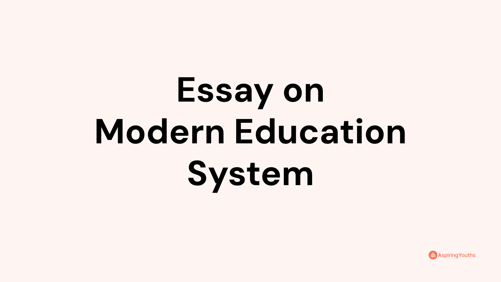 essay about modern education