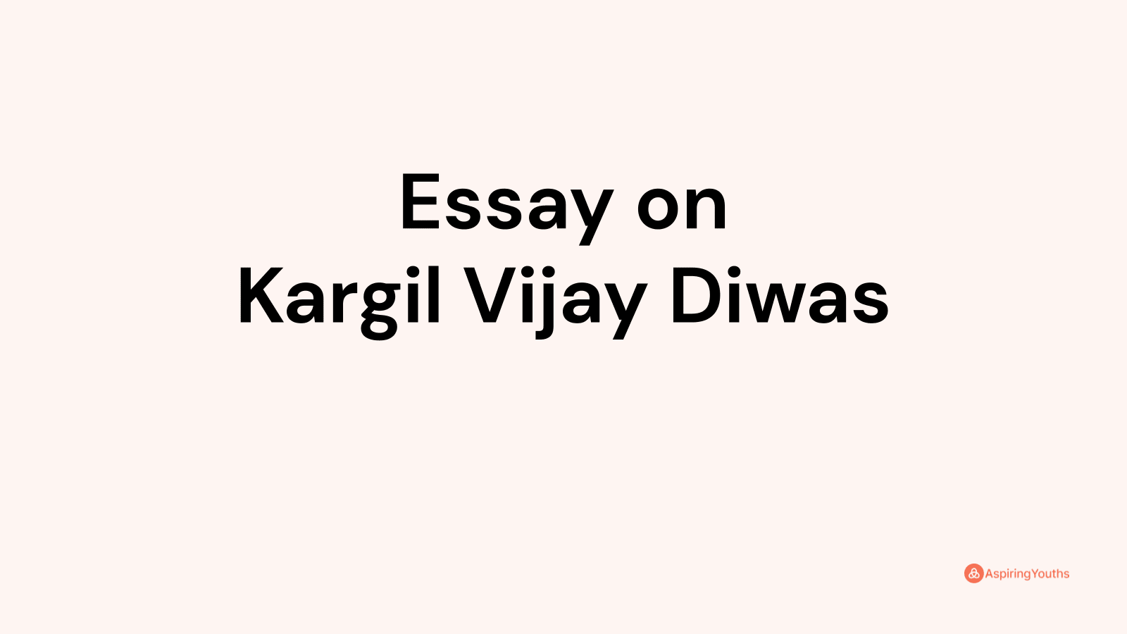 Essay on Kargil Vijay Diwas