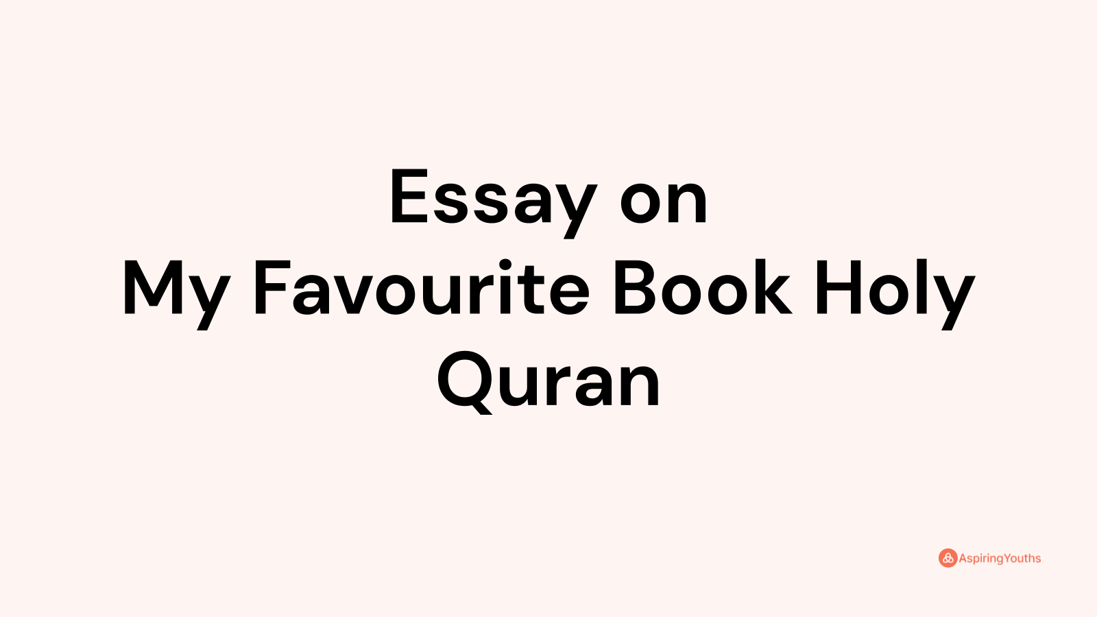 essay my favourite book holy quran