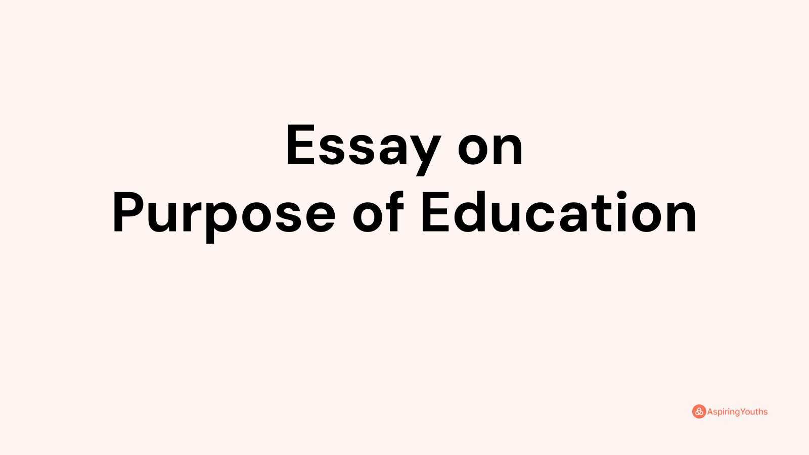 essay-on-purpose-of-education