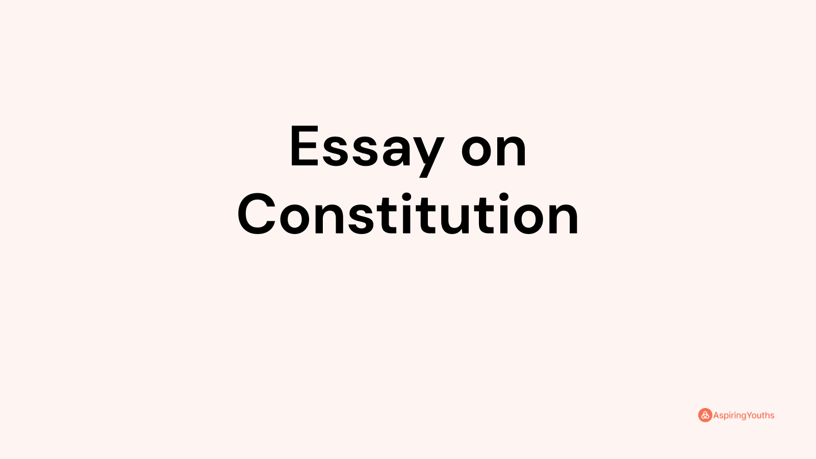 Essay on Constitution