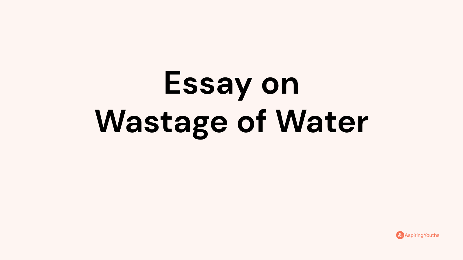 essay on water wastage