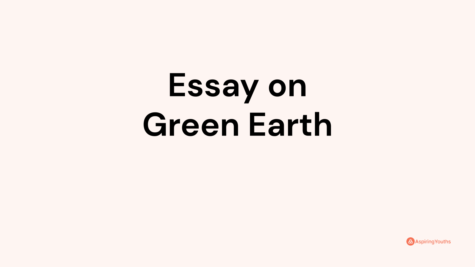 essay on green earth